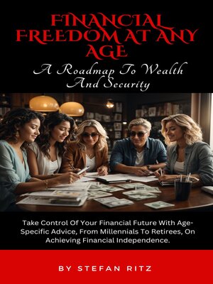 cover image of Financial Freedom At Any Age
